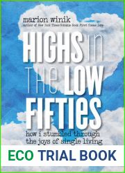 Highs in the Low Fifties: How I Stumbled Through The Joys Of Single Living
