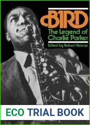 Bird: The Legend of Charlie Parker