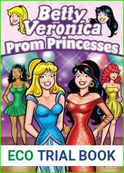 Betty and Veronica: Prom Princesses