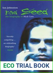 Bad Seed: The Biography of Nick Cave