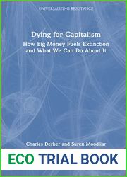 Dying for Capitalism (Universalizing Resistance)