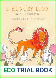 A Hungry Lion, or A Dwindling Assortment of Animals