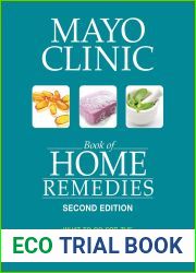 Mayo Clinic Book of Home Remedies (Second edition): What to do for the Most Common Health Problems