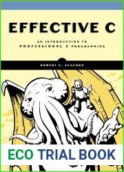 Effective C: An Introduction to Professional C Programming