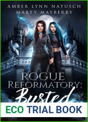 Rogue Reformatory: Busted (Supernatural Misfits Academy #1)