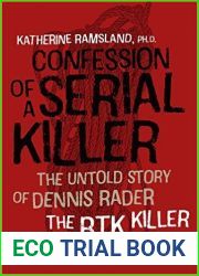 Confession of a Serial Killer: The Untold Story of Dennis Rader, the BTK Killer