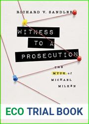 Witness to a Prosecution: The Myth of Michael Milken