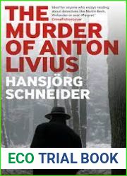 The Murder of Anton Livius (Inspector Hunkeler, #6)