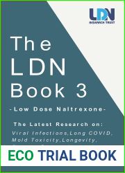 The LDN Book 3: Low Dose Naltrexone: The Latest Research on: Viral Infections, Long COVID, Mold Toxicity, Longevity, Cancer, Depression and More.