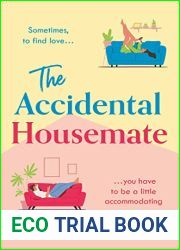 The Accidental Housemate: Hilarious and heartwarming, this is the only British romcom you need for summer 2023!