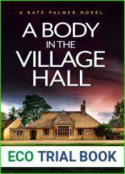 A Body in the Village Hall (Kate Palmer, #1)