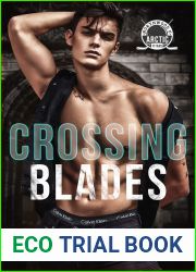 Crossing Blades (Arctic Titans of Northwood U, #1)