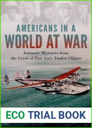Americans in a World at War: Intimate Histories from the Crash of Pan Am|s Yankee Clipper