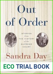 Out of Order: Stories from the History of the Supreme Court