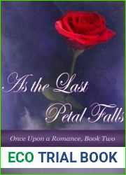 As the Last Petal Falls (Once Upon A Romance, #2)