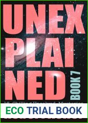 Unexplained Book 7: 16 Baffling Unsolved Mysteries