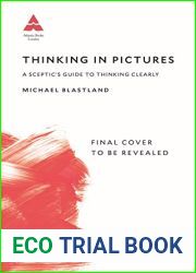 Thinking in Pictures: Adventures in Trying to be Smart