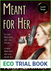 Meant for Her (Love and Danger, #1)