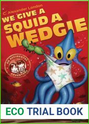 We Give a Squid a Wedgie (An Accidental Adventure, #3)