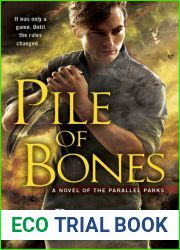 Pile of Bones (Parallel Parks, #1)