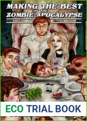 Making the Best of the Zombie Apocalypse