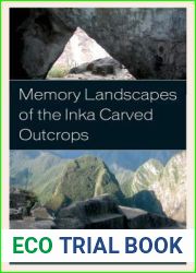 Memory Landscapes of the Inka Carved Outcrops