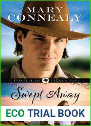 Swept Away (Trouble in Texas, #1)
