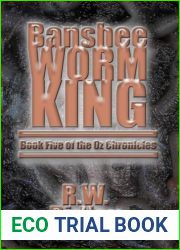 Banshee Worm King (Oz Chronicles, #5)