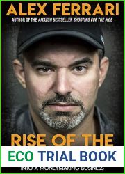 Rise of the Filmtrepreneur: How to Turn Your Independent Film into a Profitable Business
