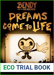 Dreams Come to Life (Bendy and the Ink Machine #1)