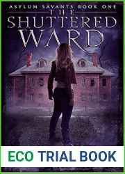 The Shuttered Ward (Asylum Savants, #1)