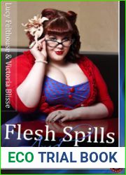 Flesh Spills and Secret Thrills
