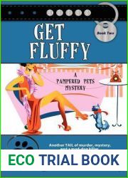 Get Fluffy (Pampered Pets Mystery, #2)