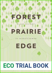 Forest Prairie Edge: Place History in Saskatchewan