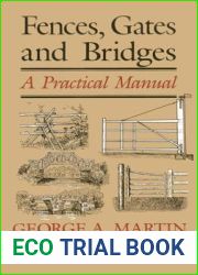 Fences, Gates and Bridges: A Practical Manual, 1st Edition