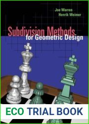 Subdivision Methods for Geometric Design: A Constructive Approach (The Morgan Kaufmann Series in Computer Graphics)