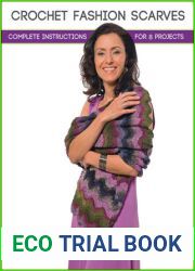 Crochet Fashion Scarves: Complete Instructions for 8 Projects