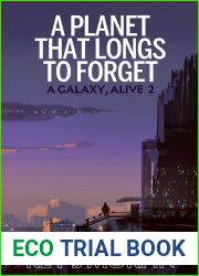 A Planet That Longs To Forget (A Galaxy, Alive, #2)