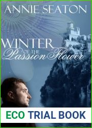 Winter of the Passion Flower