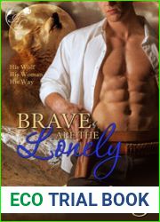 Brave Are the Lonely (Fevered Hearts, #2)