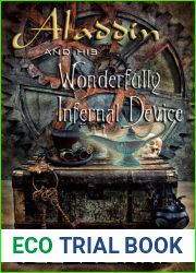 Aladdin and His Wonderfully Infernal Device