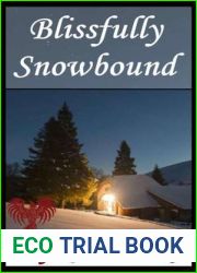 Blissfully Snowbound (Blissfully, #1)