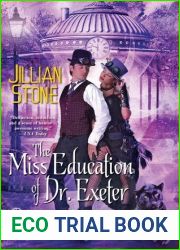 The Miss Education of Dr. Exeter (Paranormal Investigator, #3)