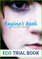 Regine|s Book: A Teen Girl|s Last Words (True Stories)