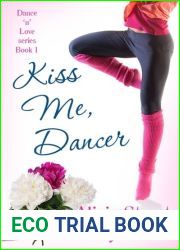 Kiss Me, Dancer (Dance ‘n| Luv, #1)