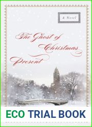 The Ghost of Christmas Present: A Novel