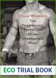 The Passionate Attention of an Interesting Man