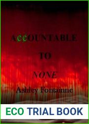 Accountable to None (Eviscerating the Snake, #1)