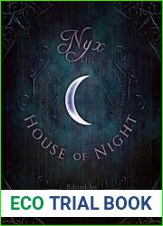 Nyx in the House of Night: Mythology, Folklore and Religion in the PC and Kristin Cast Vampyre Series