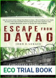 Escape From Davao: The Forgotten Story of the Most Daring Prison Break of the Pacific War
